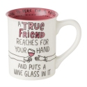 Our Name Is Mud 6015119N True Friend Wine Mug